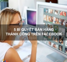 Top 5 Bi quyet ban hang tren Facebook hieu qua nhat