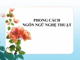 Top 5 Bai soan Phong cach ngon ngu nghe thuat Ngu Van 10 hay nhat