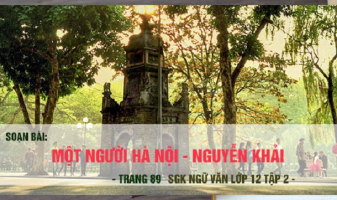 Top 6 Bai soan 8220Mot nguoi Ha Noi8221 cua Nguyen Khai lop 12 hay nhat