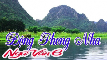 Top 6 Bai soan 8220Dong Phong Nha8221 cua Tran Hoang lop 6 hay nhat