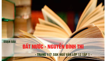 Top 6 Bai soan 8220Dat nuoc8221 cua Nguyen Dinh Thi lop 12 hay nhat