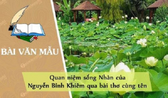 Top 5 Bai van ve quan niem song nhan cua Nguyen Binh Khiem qua bai tho cung ten Ngu Van 10 hay nhat