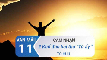 Top 9 Bai van cam nhan 2 kho tho dau trong bai tho 8220Tu ay8221 cua To Huu hay nhat